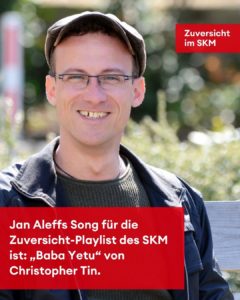 Der Song Baba Yetu gibt Jan Aleff Zuversicht
